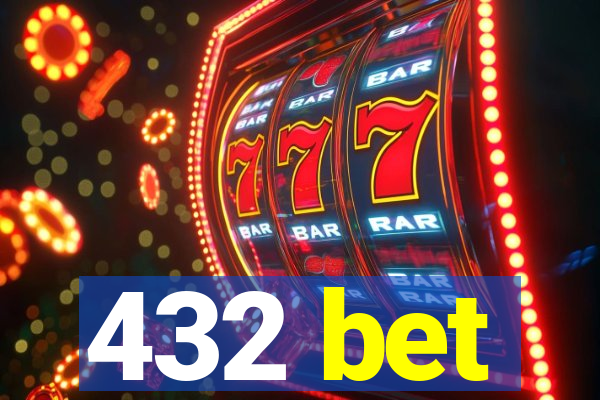 432 bet